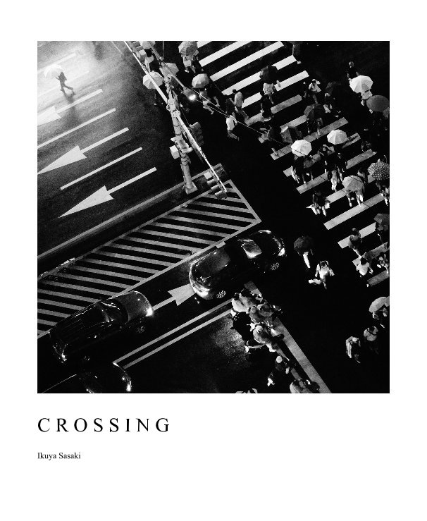 View CROSSING by Ikuya Sasaki