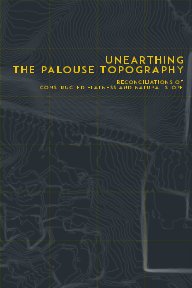 Unearthing the Palouse Topography book cover