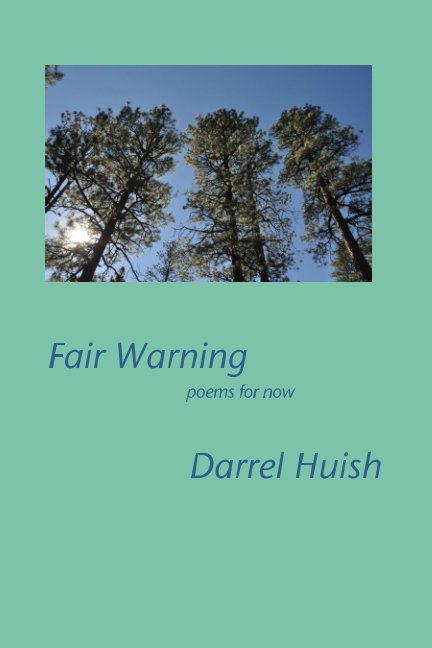 View Fair Warning by Darrel Huish