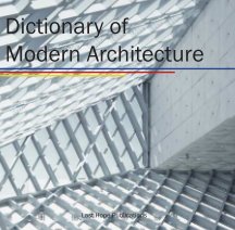 Dictionary of Modern Architecture book cover