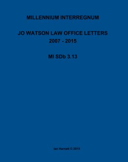 Jo Watson Law Office Letters 2007 - 2015 book cover