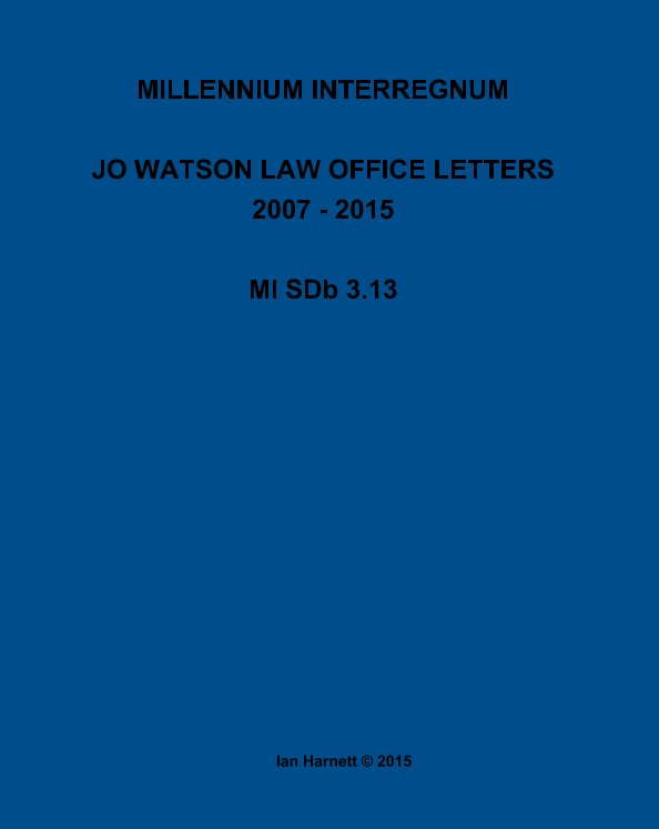 Ver Jo Watson Law Office Letters 2007 - 2015 por Ian Harnett
