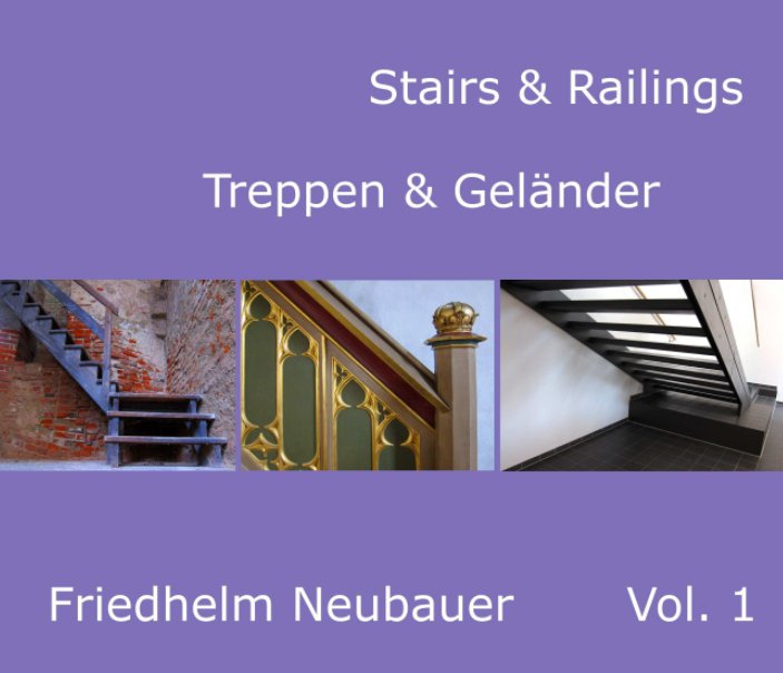 Ver Stairs and Railings Vol.1 por Friedhelm Neubauer