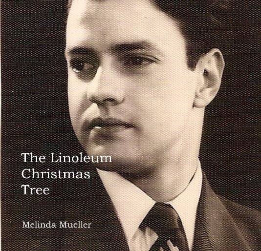View The Linoleum Christmas Tree by Melinda Mueller