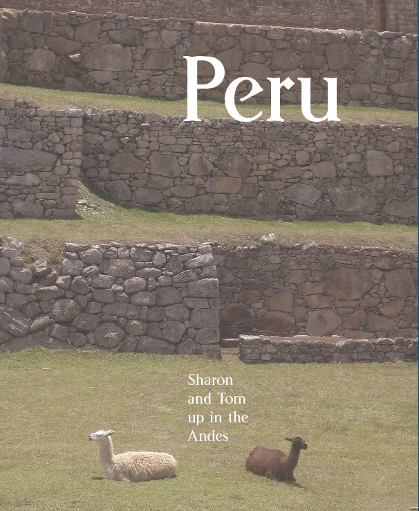 View Peru by tbarnardiii