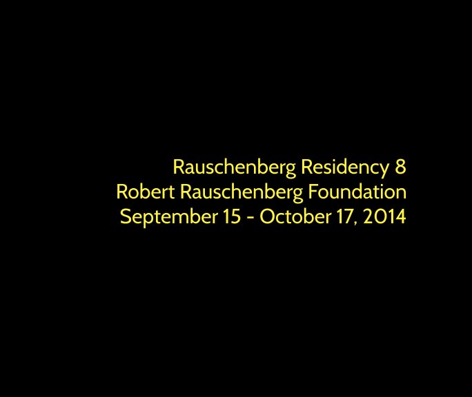Ver Rauschenberg Residency 8 por Robert Rauschenberg Foundation