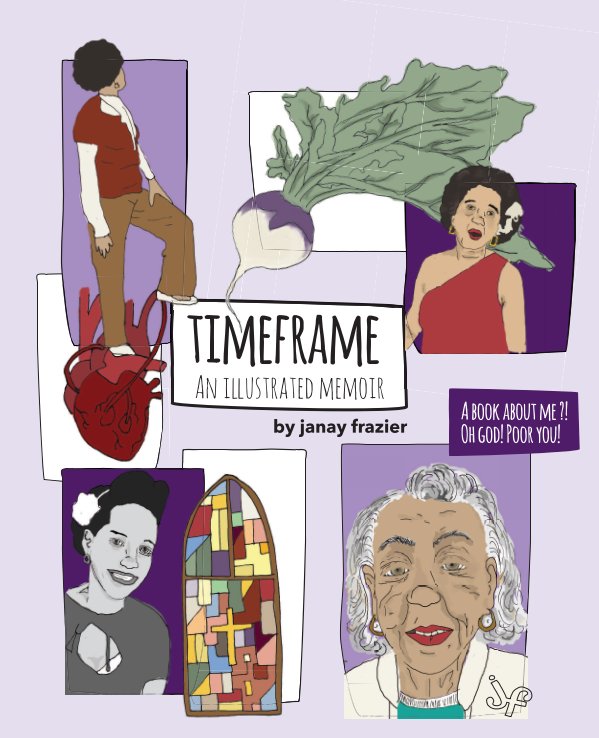 View Timeframe Memoirs - Elaine Eliza Frazier by Janay Frazier