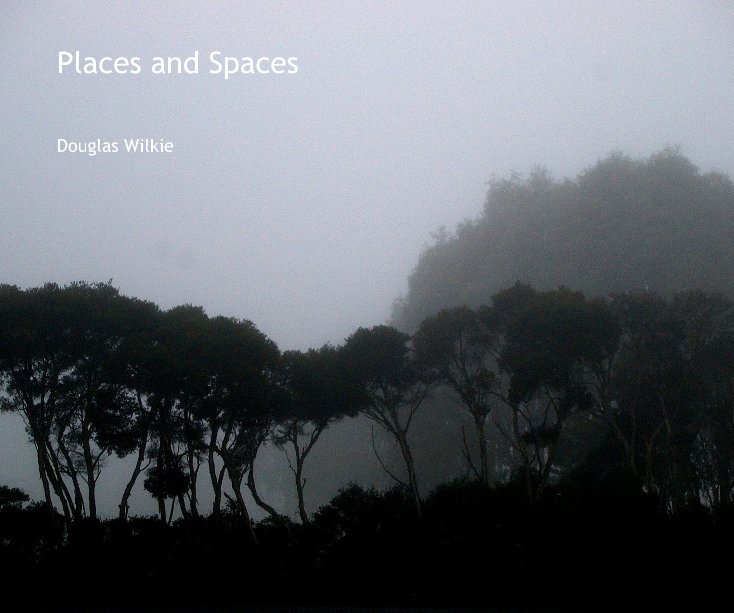Ver Places and Spaces por Douglas Wilkie