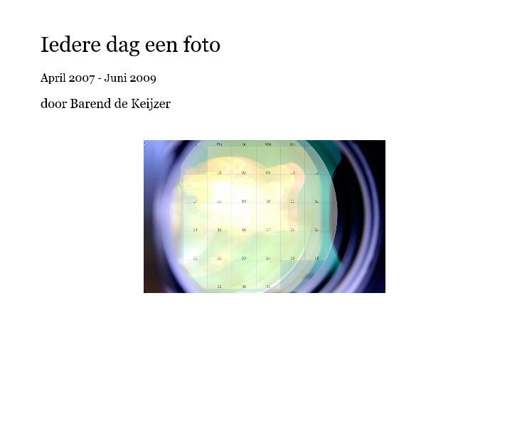 Ver Iedere dag een foto por door Barend de Keijzer