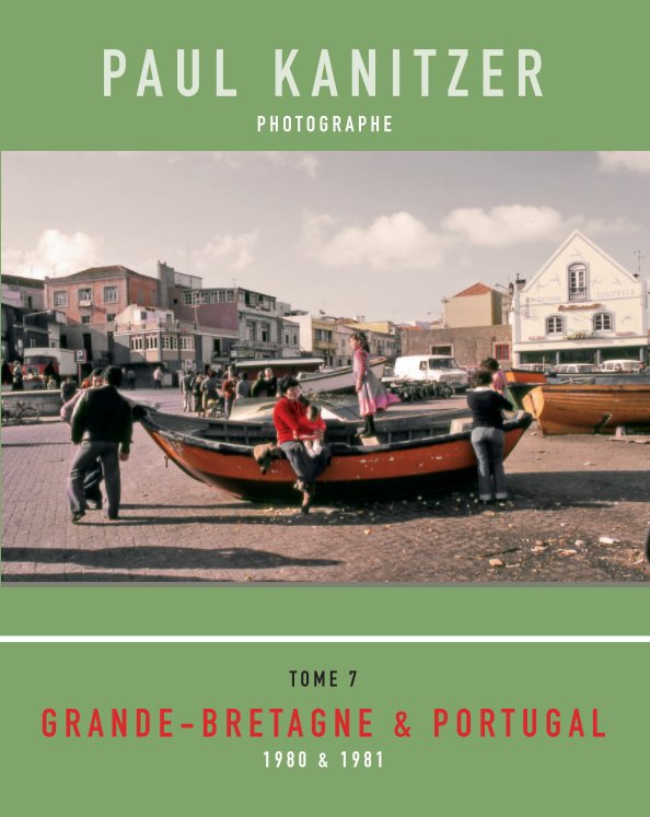 View T7 Grande-Bretagne et Portugal. 1980 et 1981 by Paul KANITZER