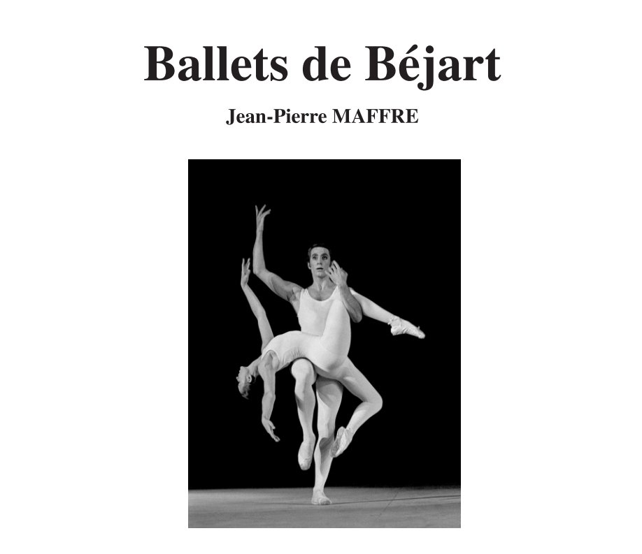 View Ballets de Bejart by Jean-Pierre MAFFRE