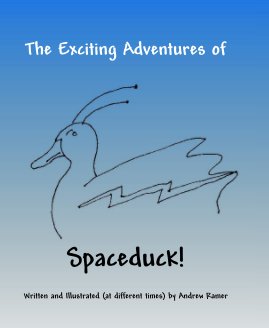 The Exciting Adventures of Spaceduck! book cover