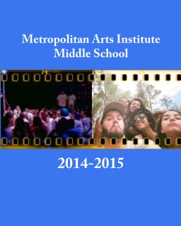 Metro Arts Middle School Yearbook 2015 book cover