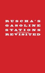 Ruscha's Gasoline Stations Revisited book cover