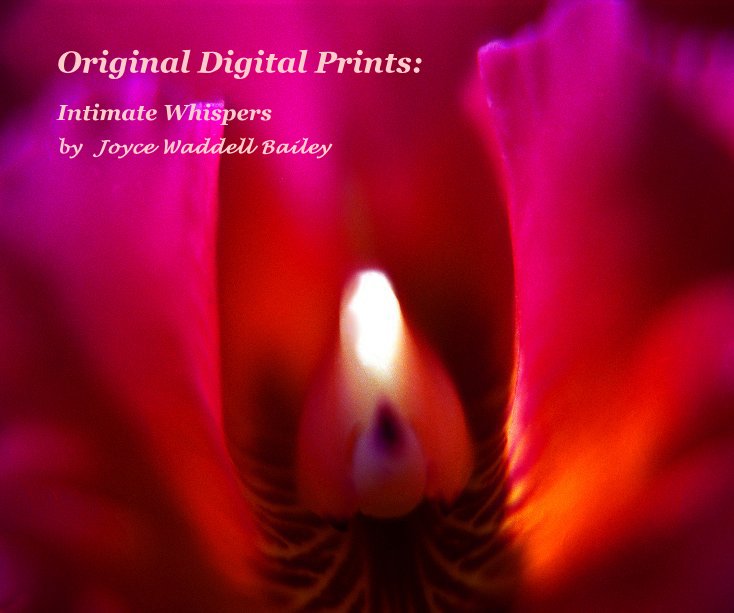 Ver Original Digital Prints: por Joyce Waddell Bailey