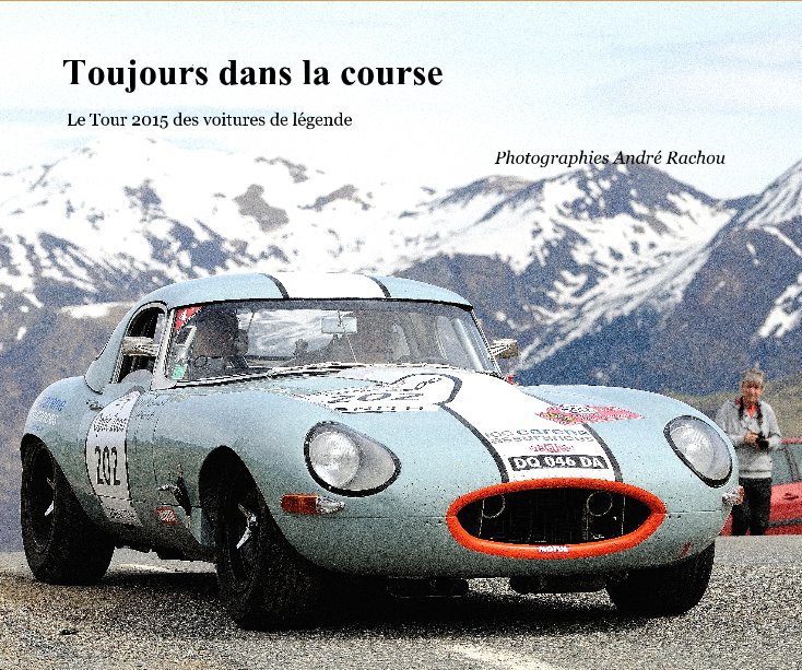 View Toujours dans la course by Photographies André Rachou