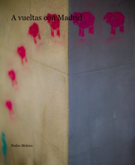 A vueltas con Madrid book cover