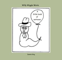 Willy Wiggle Worm book cover