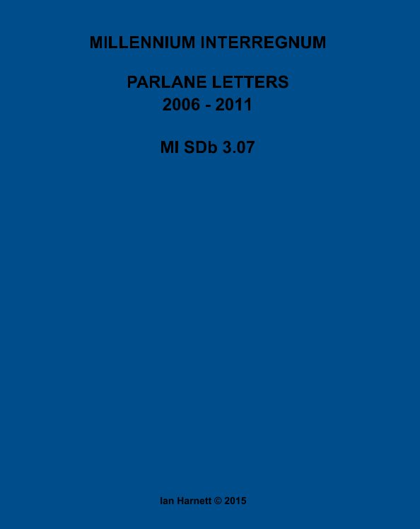 View Parlane Letters 2006 - 2011 by Ian Harnett