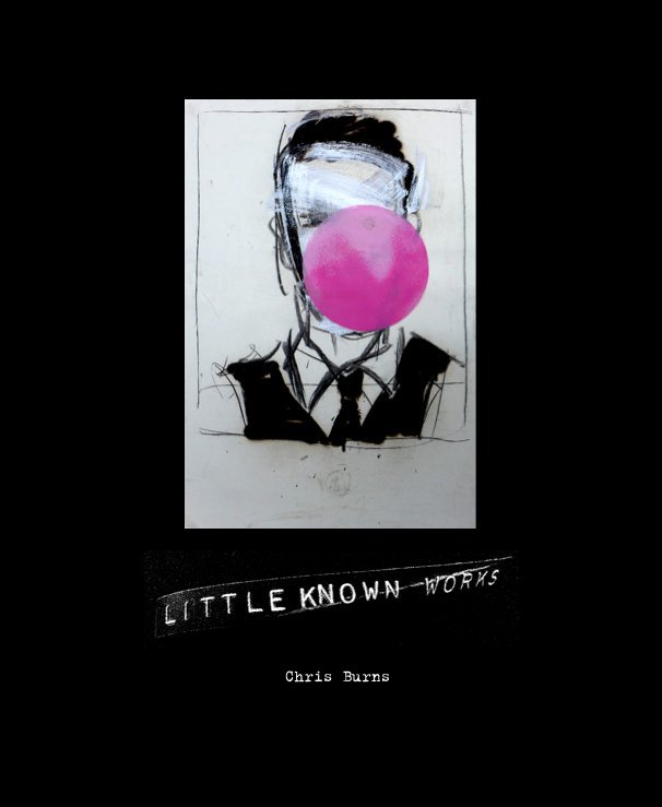 Visualizza Little known works di Chris Burns