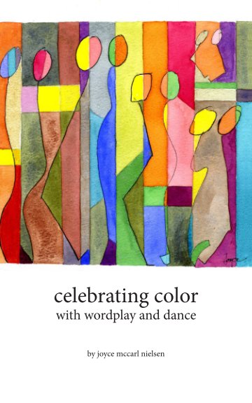 View Celebrating Color by Joyce McCarl Nielsen