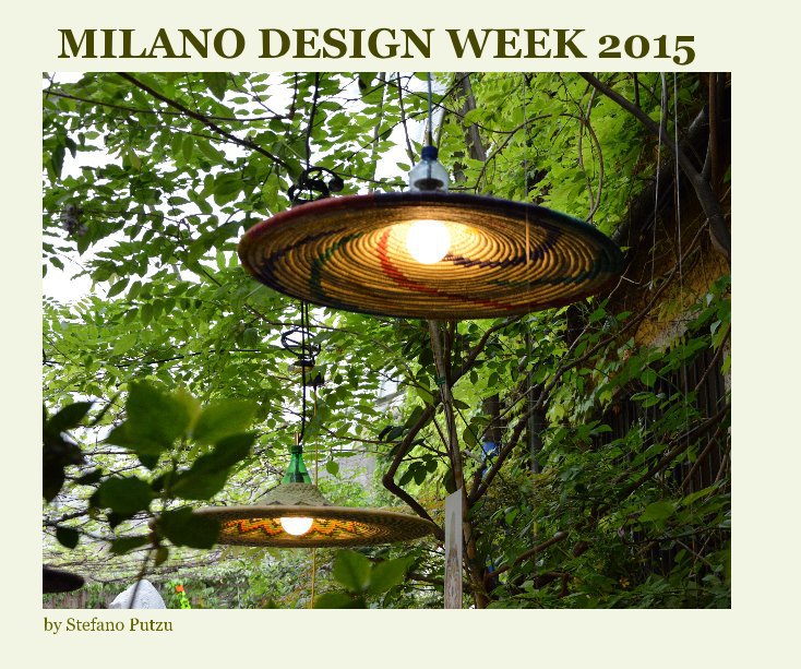 Ver MILANO DESIGN WEEK 2015 por Stefano Putzu