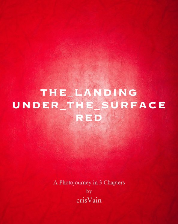 View the_landing/under_the_surface/red by crisVain