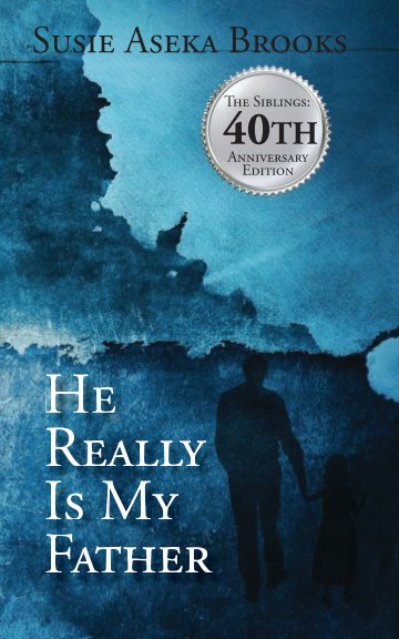 View He Really Is My Father by Susie Brooks