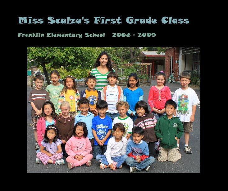 View Miss Scalzo's First Grade Class by klederman