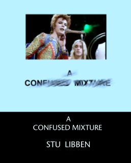 A CONFUSED MIXTURE book cover