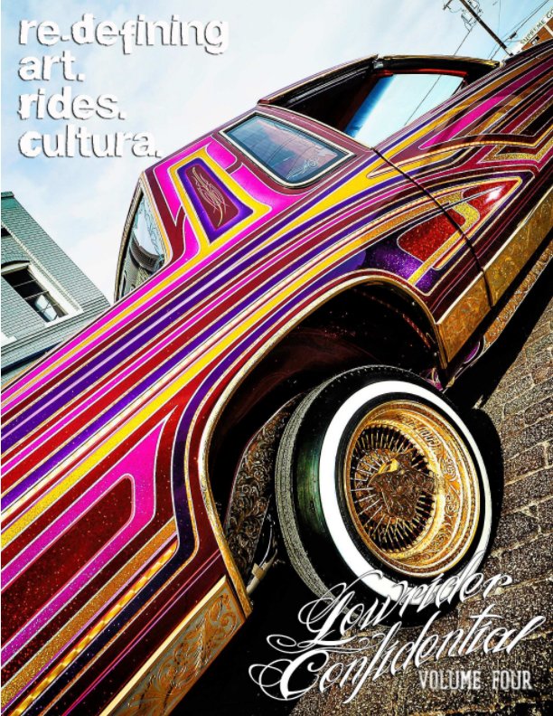 View LOWRIDER CONFIDENTIAL Volume Four by Lowrider Confidential Team