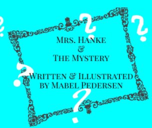 Mrs. Hanke and the Mystery book cover