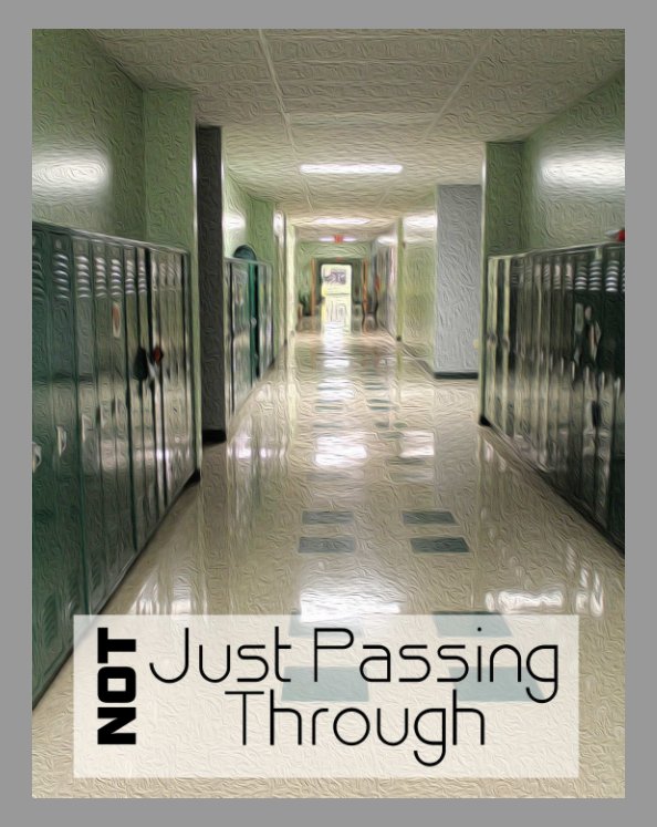 View Not Just Passing Through by TCJHS Yearbook