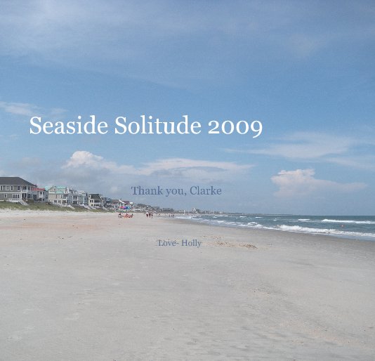 View Seaside Solitude 2009 by Love- Holly