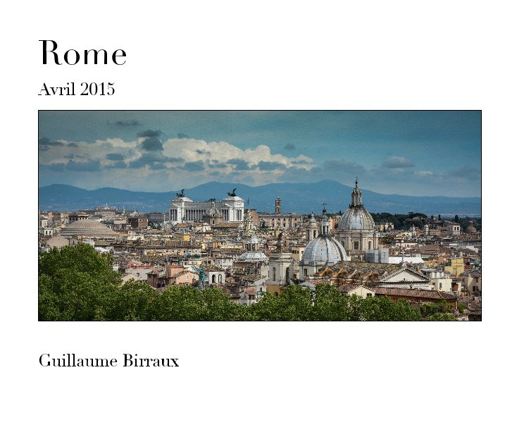 View Rome by Guillaume Birraux
