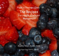 Pippa's Therapy Clinic The Recipes For Health & Weight Management book cover