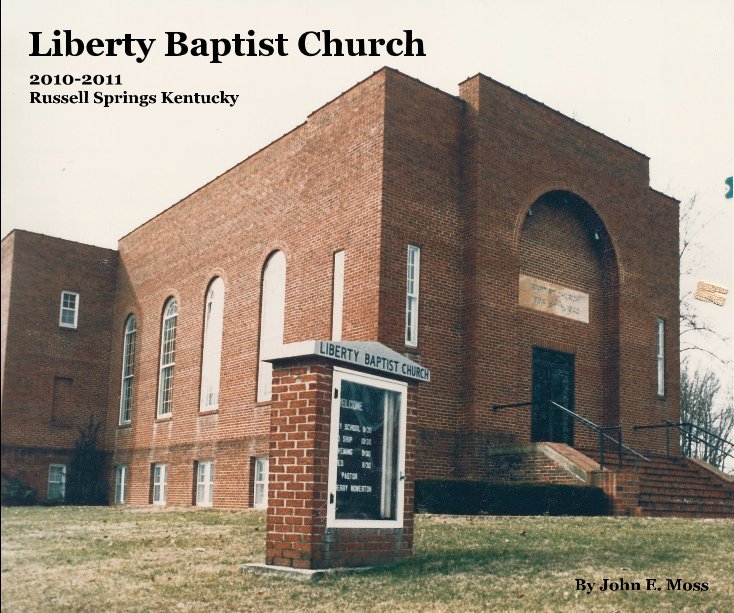 View Liberty Baptist Church by John E. Moss