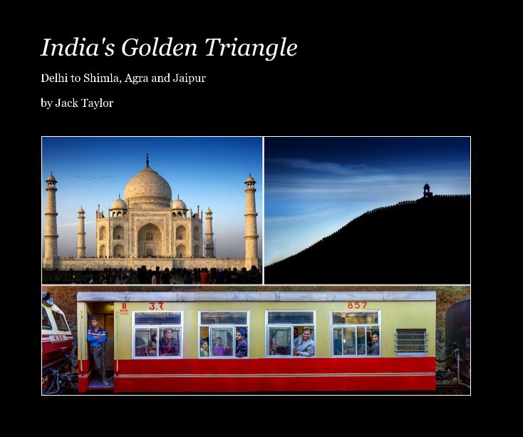 View India's Golden Triangle by Jack Taylor