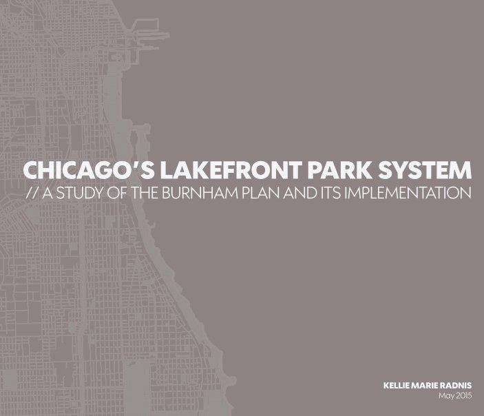Ver Chicago's Lakefront Park System por Kellie Radnis