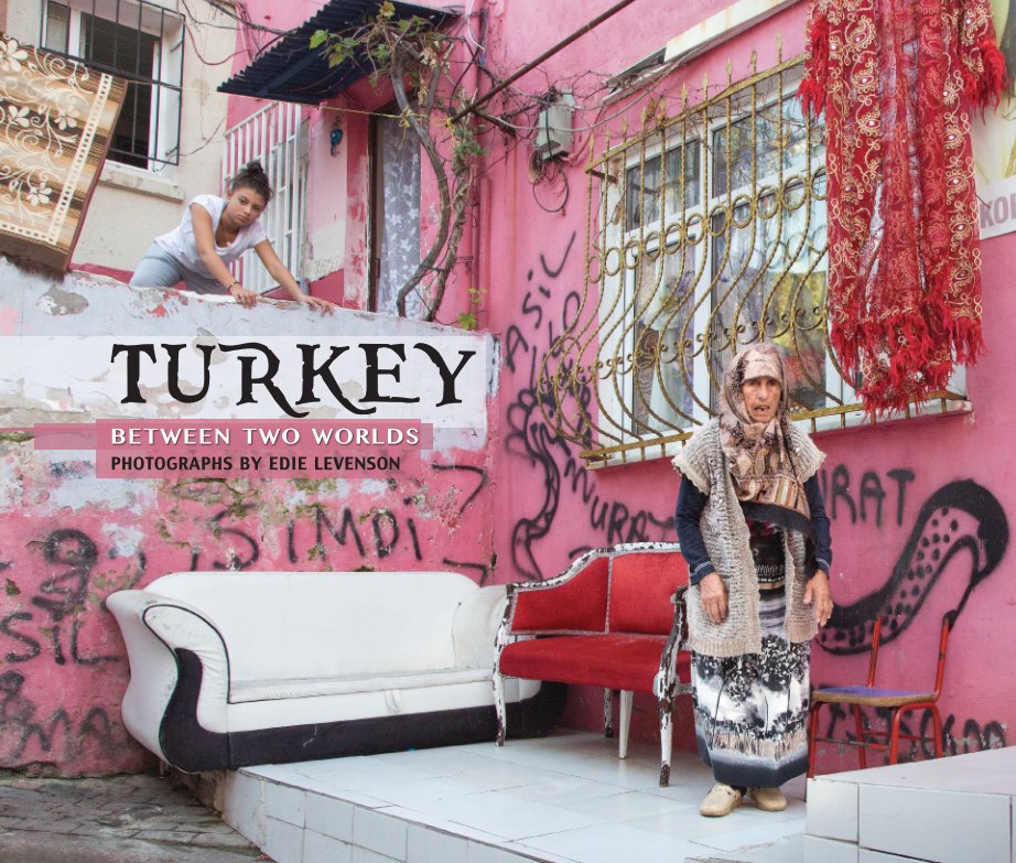 Ver TURKEY - Between Two Worlds por Edie Levenson