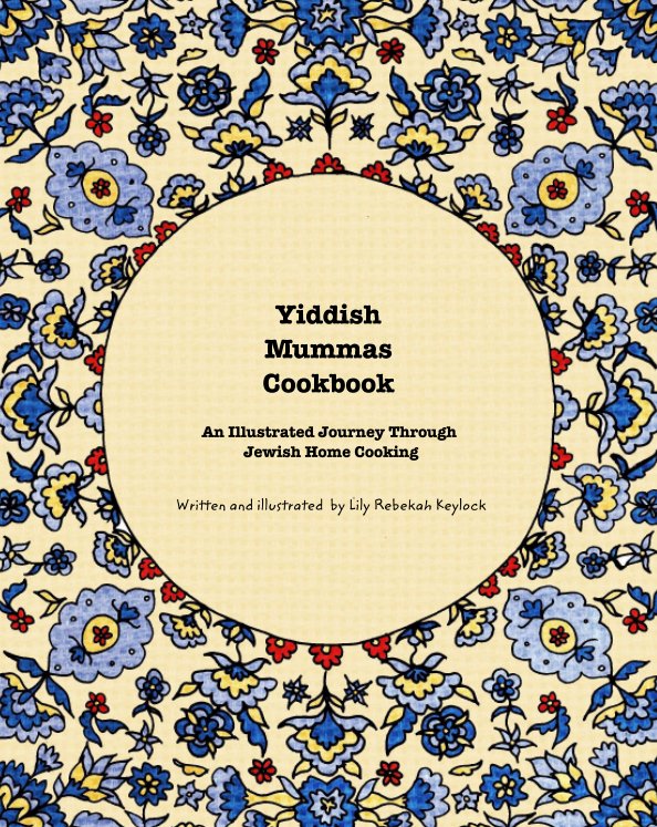 Ver Yiddish Mummas Cookbook por Lily Rebekah Keylock