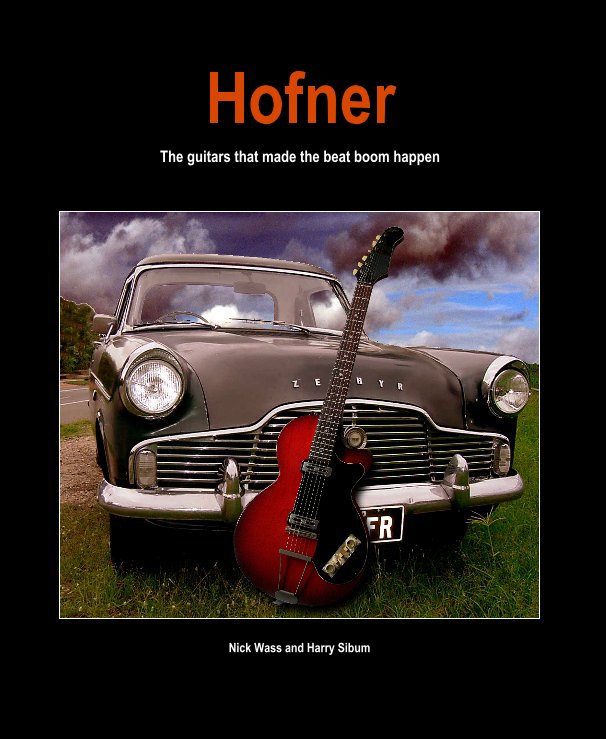 View Hofner by Nick Wass and Harry Sibum