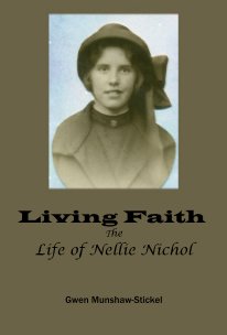 Living Faith - The Life of Nellie Nichol book cover