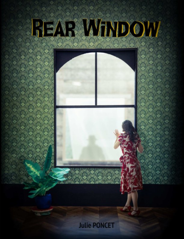 View Rear Window by Julie Poncet