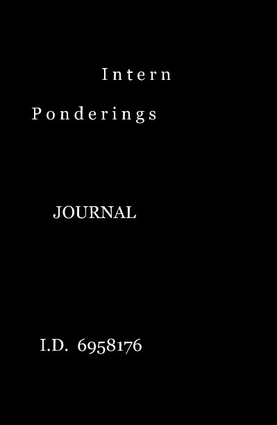 Ver Intern Ponderings - A Journal por I.D. 6958176