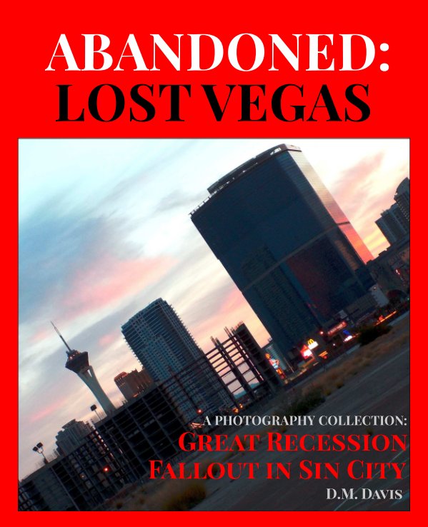 View Abandoned: Lost Vegas by DM Davis