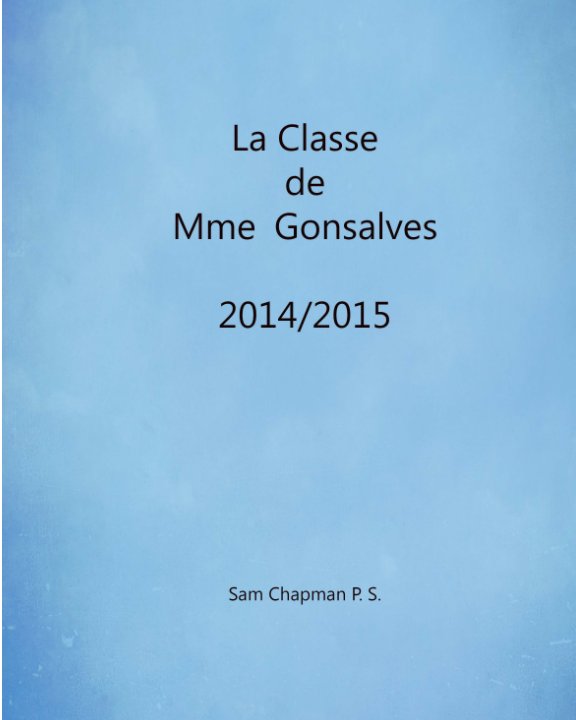 Bekijk La Classe de Mme Gonsalves op The Students