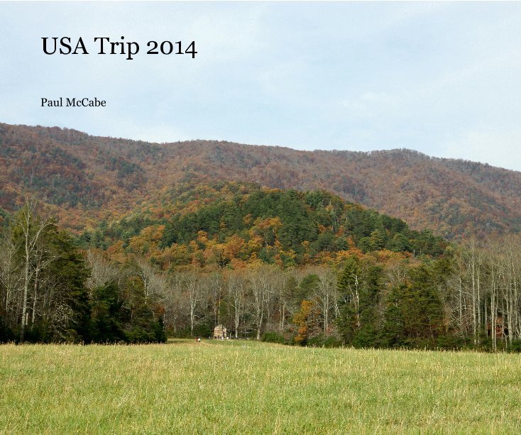 View USA Trip 2014 by Paul McCabe