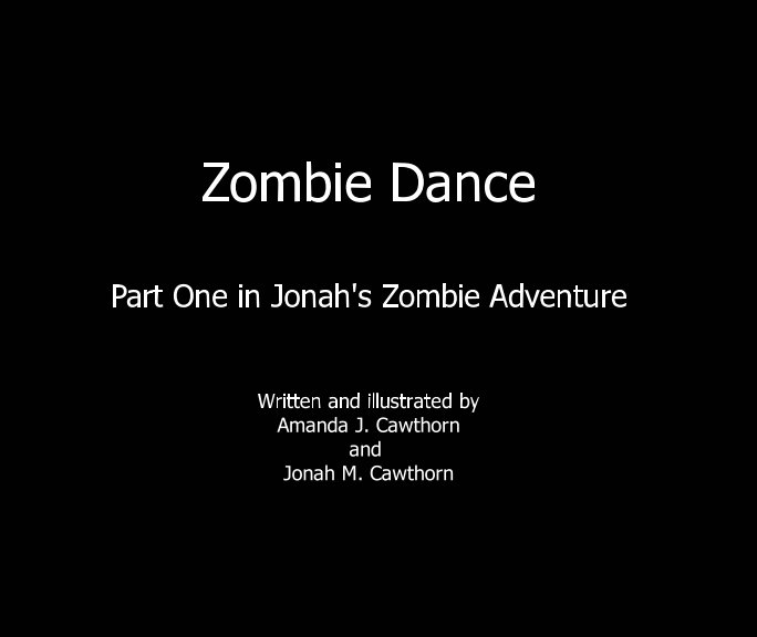 Ver Zombie Dance por Amanda J. Cawthorn, Jonah M. Cawthorn