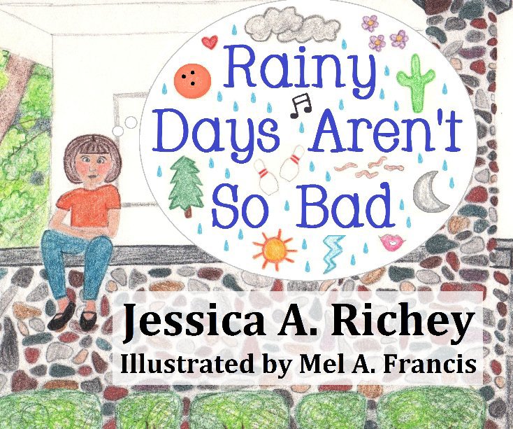 View Rainy Days Aren't So Bad by Jessica Richey
